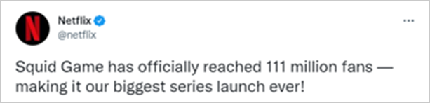 넷플릭스 공식 계정이 올린 트위터 게시글 캡처. ‘Squid Game has officially reached 111 million fans – making it our biggest series launch ever!’이 적혀있다.